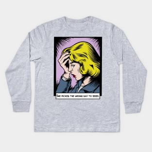 She Picked the Wrong Day to Seize Kids Long Sleeve T-Shirt